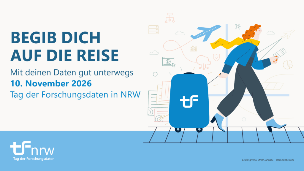 Illustration zum Tag der Forschungsdaten in NRW am 10. November 2026: Eine Frau zieht einen blauen Koffer mit dem TdF-Logo. Darüber steht „Begib dich auf die Reise – Mit deinen Daten gut unterwegs“.